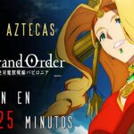 FATE GRAND ORDER BABYLONIA EN 25 MINUTOS