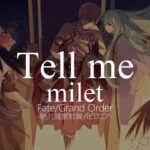 【HD】Fate/Grand Order – 絕對魔獸戰線巴比倫尼亞 – ED3 – milet – Tell me【中日字幕】