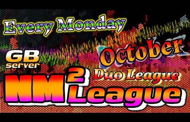 【荒野行動】NM² League  October  Day 3 ≫  デュオリーグ戦【GB】　2024.10.21